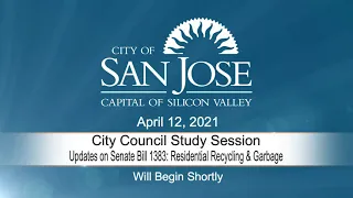 APR 12, 2021 | City Council Study Session - Senate Bill 1383: Residential Recycling & Garbage Issues