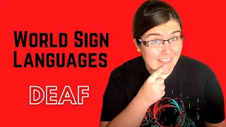 How to Sign "DEAF" in World Sign Languages  (including BSL, LSM, LIS, SSL, TİD and many others!)