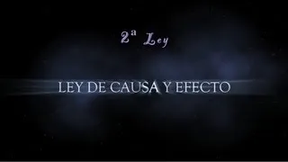 3/8 LEY DE CAUSA Y EFECTO - Las Leyes Universales