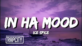 Ice Spice - In Ha Mood (Official Video)