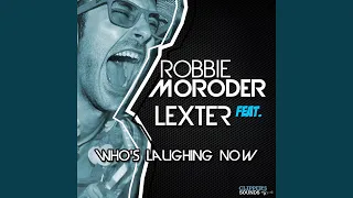 Who's Laughing Now (feat. Lexter) (Extended Mix)