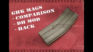GHK MAGS- comparison/DH mod/ hack