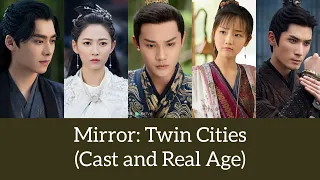 Mirror: Twin Cities (Cast and Real Age) | Upcoming Drama | Li Yi Feng Chen Yu Qi Zheng Ye Cheng