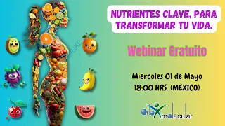 NUTRIENTES INDISPENSABLES para tu SALUD | WEBINAR EN VIVO