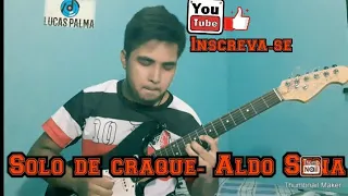 Solo de craque- Aldo Sena (Guitar cover by Lucas Palma)