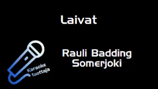 Rauli Badding Somerjoki - Laivat (Karaoke)