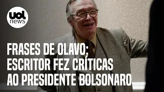 Olavo de Carvalho criticou escolhas de Bolsonaro ao STF e fazia críticas ao presidente