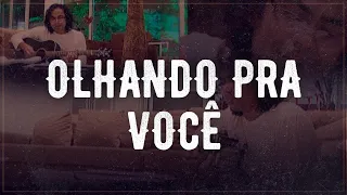 Olhando Pra você - Pépe Moreno