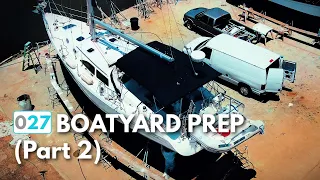 Preparing for Offshore Sailing, At The Boat Yard