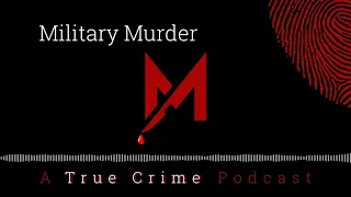 FORT CAMPBELL: Brent Burke (Double Homicide of Tracy Burke & Karen Comer) | Military Murder