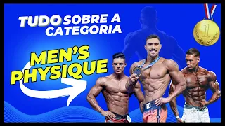 TUDO SOBRE A CATEGORIA MEN'S PHYSIQUE (MELHORES DICAS)