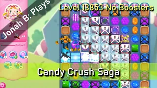 Candy Crush Saga Level 13853 No Boosters