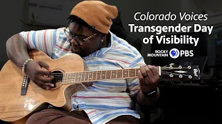 Colorado Voices: Transgender Day of Visibility