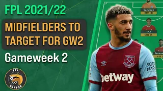 FPL 2021/22 | GAMEWEEK 2 MIDFIELDER TRANSFER TARGETS | Fantasy Premier League Watchlist