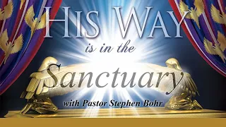 24. A Monumental Conversion Experience - Pastor Stephen Bohr - His Way Is In The Sanctuary