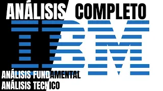 Análisis Técnico y Fundamental de IBM (IBM)! Cedears/Acciones