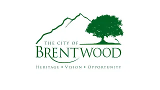 Brentwood, CA:  City Council Meeting (May 10 2022)