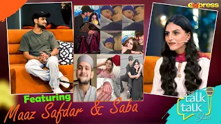 Maaz Safdar & Saba Maaz - Best Moments 04 | Hassan Choudary - The Talk Talk Show | Express TV