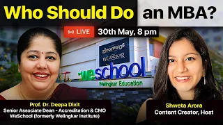 🔴 MBA in 2024 - The Right Decision? ft. Dr. Deepa Dixit, Senior Associate Dean, Welingkar