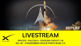 SpaceX - Falcon 9 - Starlink Group 7-16 - SLC-4E - Vandenberg SFB - March 19, 2024
