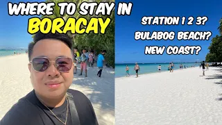 Where to Stay in Boracay?! Station 1 2 3? New Coast? Bulabog Beach? 🇵🇭 | Jm Banquicio