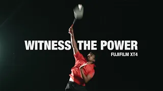 WITNESS THE POWER - Badminton Promotional Video Ft. Rajesh / FUJIFILM XT4