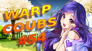 Warp CoubS #54 | anime / amv / gif with sound / my coub / аниме / coub / gmv