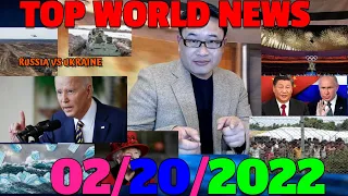 📢TOP WORLD NEWS🔴RUSSIA YUAV PIB ROG SAI LAWM🎯COVID SIAB THAI/VIETNAM💥02/20/2022