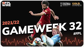 FPL Gameweek 32  | The FPL Wire | Fantasy Premier League Tips 2021/22