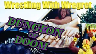 The Dungeon of Doom | Wrestling With Wregret