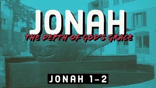 Jonah 1-2