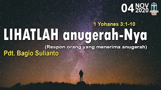 LIHATLAH anugerah-Nya - Pdt. Bagio Sulianto