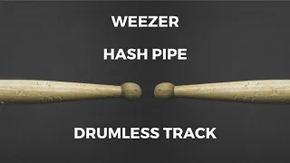 Weezer - Hash Pipe (drumless)