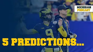 Top 5 PREDICTIONS For Michigan Football 2023 | Michigan Podcast #233