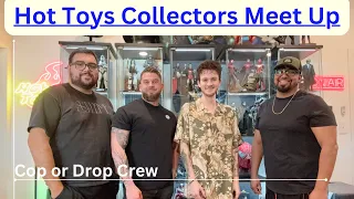 Hot Toys Collector Meet Up - Cop or Drop