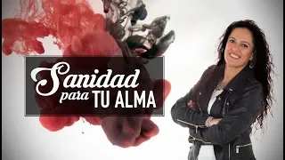 Sanidad Para Tu Alma - Pastora Ana Olondo