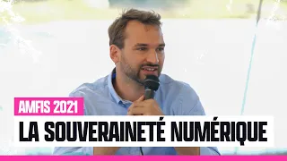 Pour faire face aux GAFAMs, garantir la souveraineté numérique de la France - #AMFIS2021