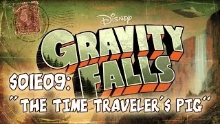 Впечатления: Gravity Falls S01E09 - "The Time Traveler's Pig"