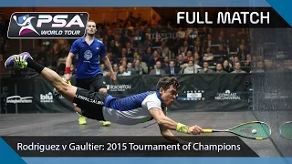 Squash: Full Match - 2015 Tournament of Champions - Rodriguez v Gaultier