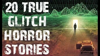 20 TRUE Disturbing & Terrifying Glitch In Reality Horror Stories  | (Scary Stories)