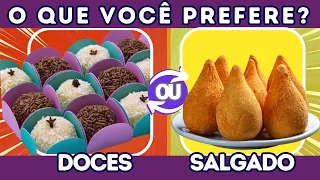 🔁 O QUE VOCÊ PREFERE?  🍩DOCES OU SALGADOS🥐  | 🎮jogo das escolhas  Quiz| 🌍 #mundoquiz #oqvcprefere