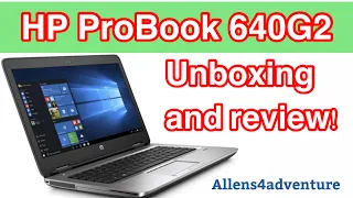 HP ProBook 640G2 Unboxing and review!