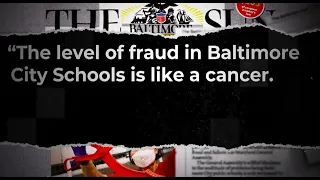 Maryland lawmakers: 'The level of fraud in Baltimore City Schools is like a cancer'