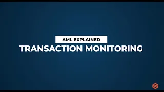 Transaction Monitoring l AML Explained #16