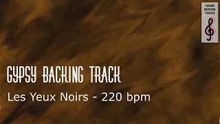 Gypsy Backing Track | Les yeux noirs | Dark Eyes 220 bpm