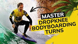 Master Your Dropknee Bodyboarding Turns: Tips For Next-level Riding