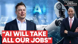 Elon Musk Predicts “None of Us Will Have a Job” If AI Takes Over | Firstpost America