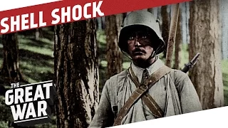 Shell Shock - The Psychological Scars of World War 1 I THE GREAT WAR Special