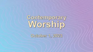 Contemporary Worship • October 1, 2023, 10:45 AM (recorded)