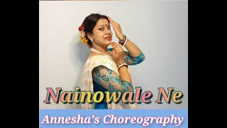 Nainowale Ne / Padmaavat / Neeti Mohan / Dance Cover / Annesha's Choreography